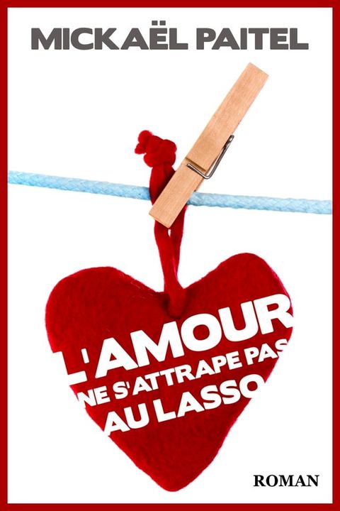 L'Amour ne s'attrape pas au lasso(Kobo/電子書)