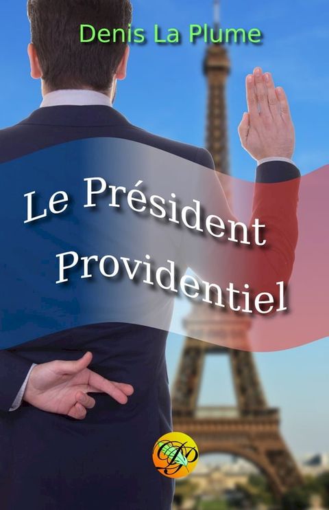 Le Pr&eacute;sident Providentiel(Kobo/電子書)