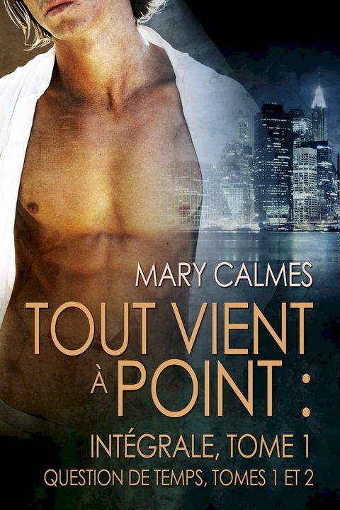 Tout vient &agrave; point : Int&eacute;grale, tome 1(Kobo/電子書)