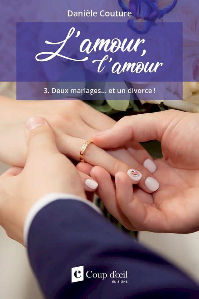  L’amour, l’amour Tome 3 Deux mariages… et un divorce !(Kobo/電子書)