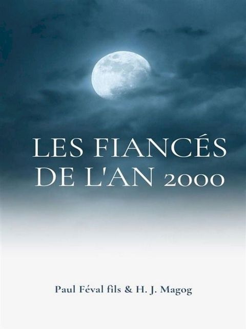 Les Fiancés de l'an 2000(Kobo/電子書)