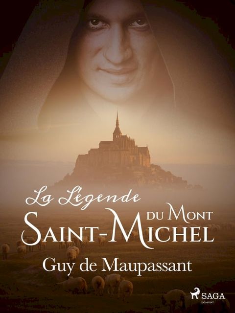 La L&eacute;gende du Mont-Saint-Michel(Kobo/電子書)