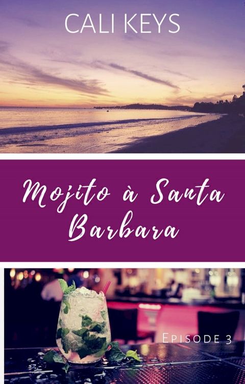 Mojito &agrave; Santa Barbara(Kobo/電子書)