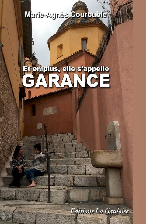 Et en plus, elle s'appelle Garance(Kobo/電子書)