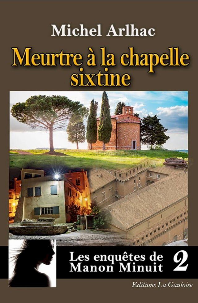  Les enquêtes de Manon Minuit - Tome 2. Meurtre à la chapelle Sixtine(Kobo/電子書)