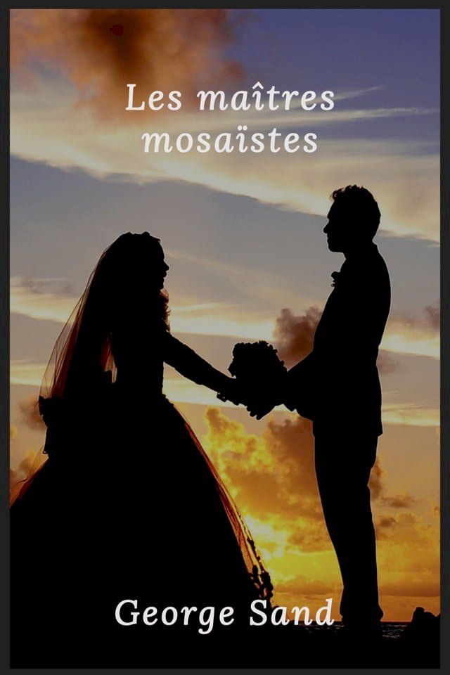  Les ma&icirc;tres mosa&iuml;stes(Kobo/電子書)