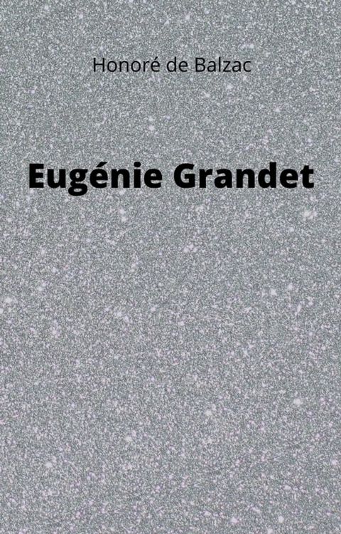 Eug&eacute;nie Grandet(Kobo/電子書)