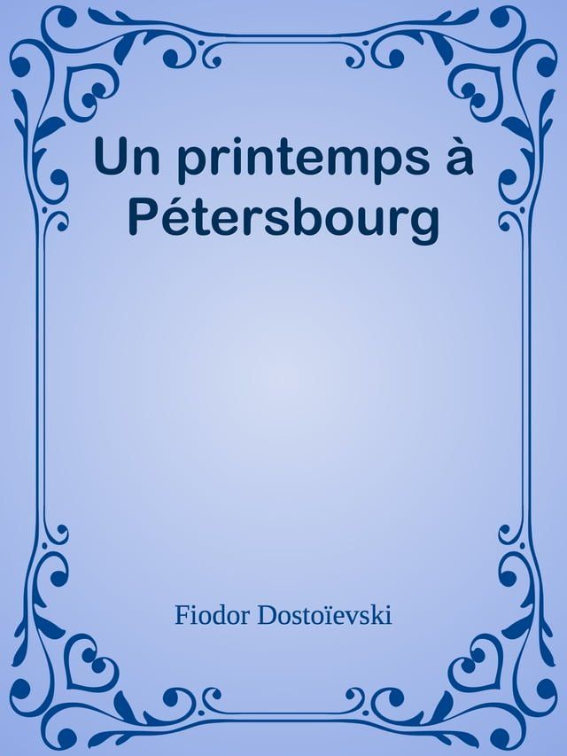  Un printemps &agrave; P&eacute;tersbourg(Kobo/電子書)