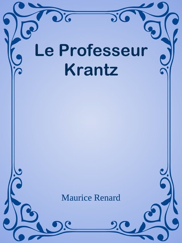  Le Professeur Krantz(Kobo/電子書)