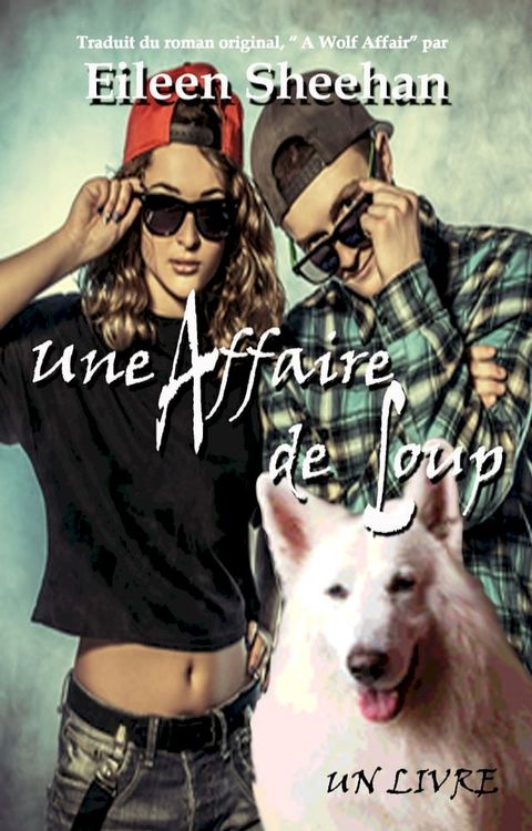 Une Affaire de Loup (Un Livre)(Kobo/電子書)