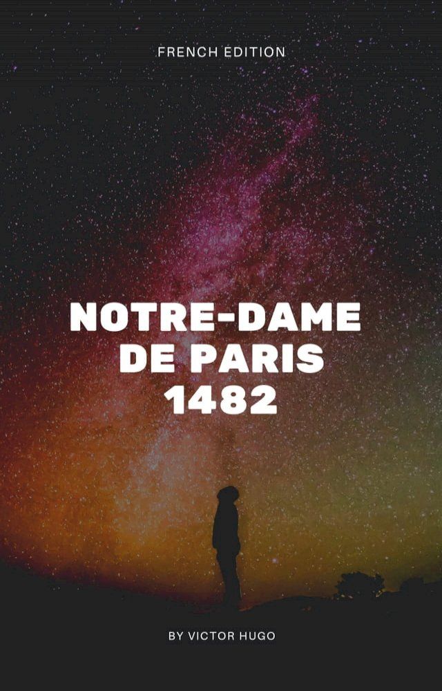  NOTRE-DAME DE PARIS—1482(Kobo/電子書)