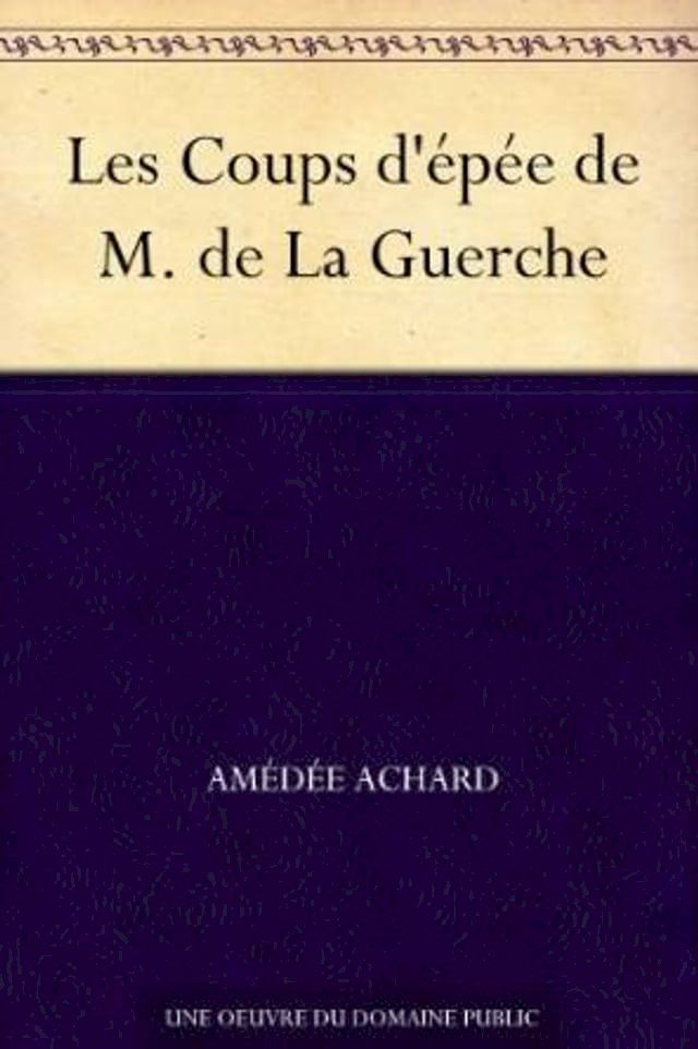  Les Coups d'épée de M. de La Guerche(Kobo/電子書)