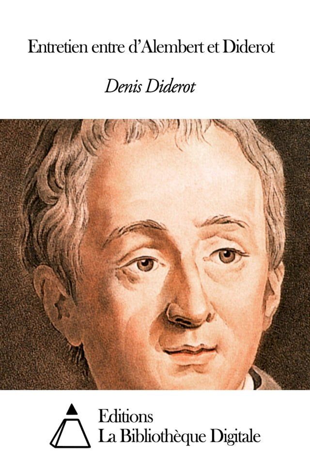  Entretien entre d’Alembert et Diderot(Kobo/電子書)