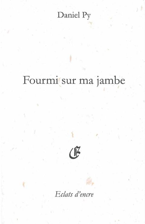 Fourmi sur ma jambe(Kobo/電子書)