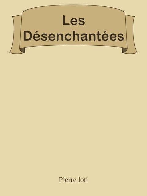 Les D&eacute;senchant&eacute;es(Kobo/電子書)