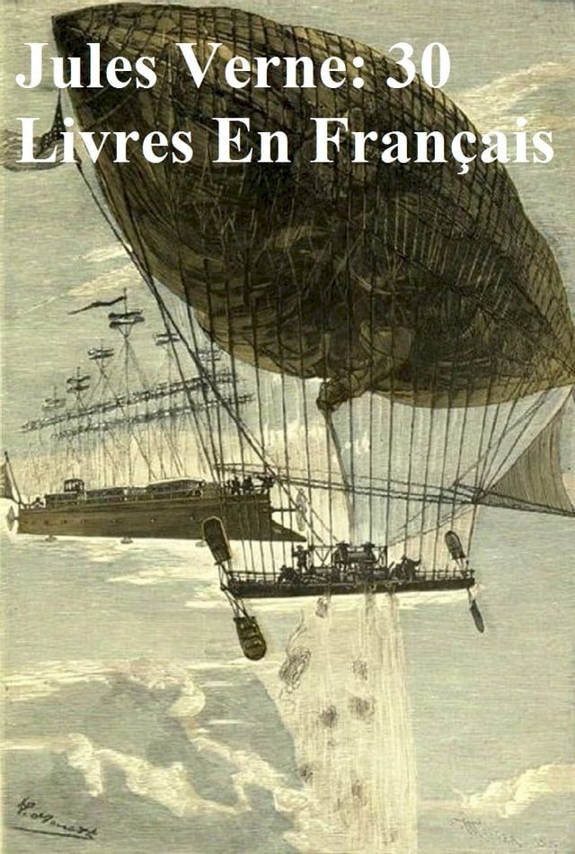  Jules Verne: 30 books in the original French(Kobo/電子書)