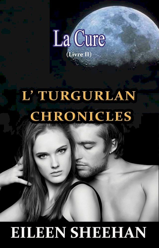  La Cure: L’ Tugurlan Chronicles (Livre 2)(Kobo/電子書)