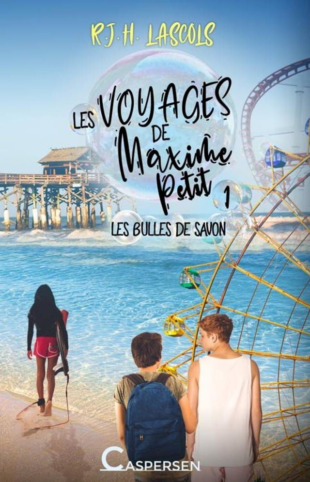  Les voyages de Maxime Petit, 1. Les bulles de savon(Kobo/電子書)