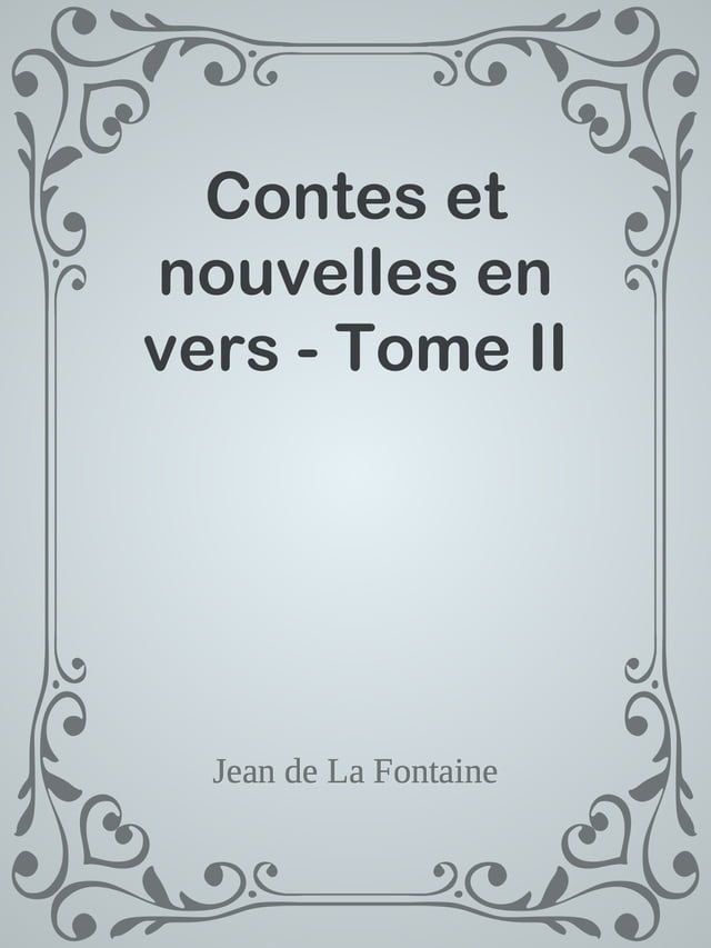  Contes et nouvelles en vers - Tome II(Kobo/電子書)