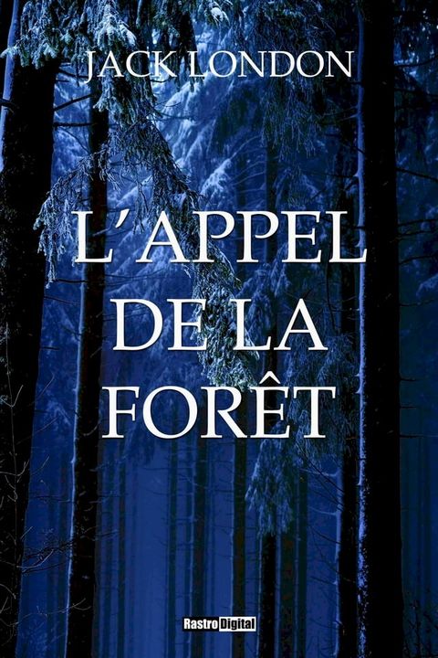 L'Appel de la forêt(Kobo/電子書)