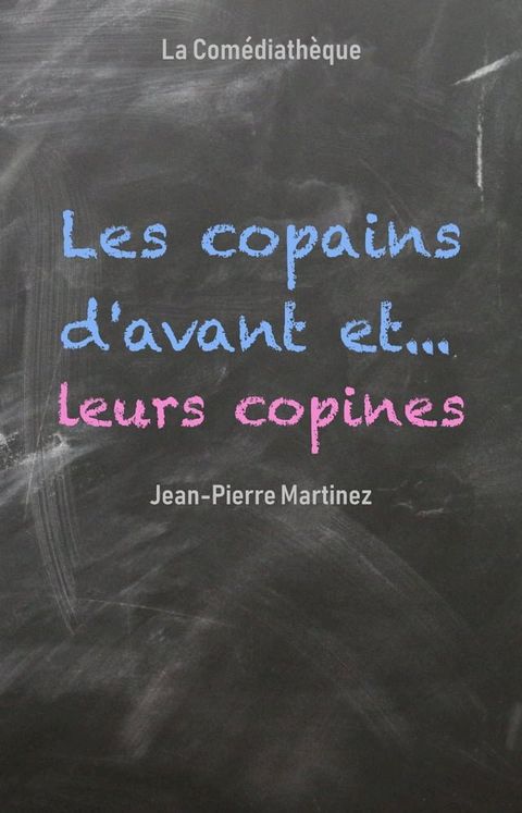 Les Copains d'avant... et leurs copines(Kobo/電子書)