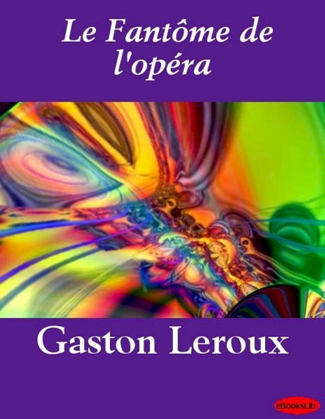  Le Fant&ocirc;me de l'op&eacute;ra(Kobo/電子書)