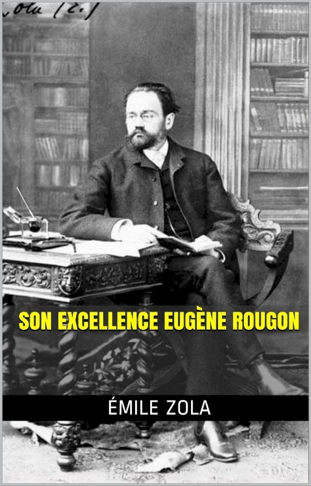  Son Excellence Eugène Rougon(Kobo/電子書)