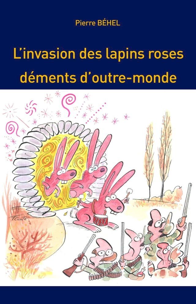  L'invasion des lapins roses déments d'outre-monde(Kobo/電子書)