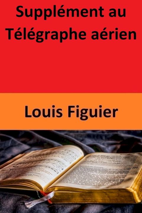 Supplément au Télégraphe aérien(Kobo/電子書)