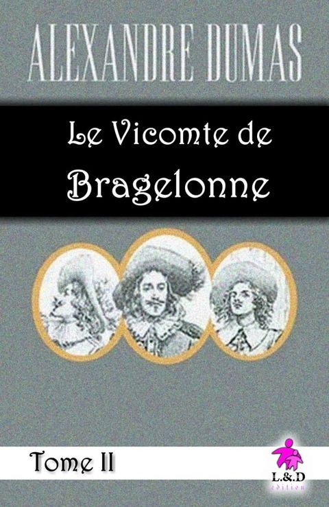 Le Vicomte de Bragelonne (Tome II)(Kobo/電子書)