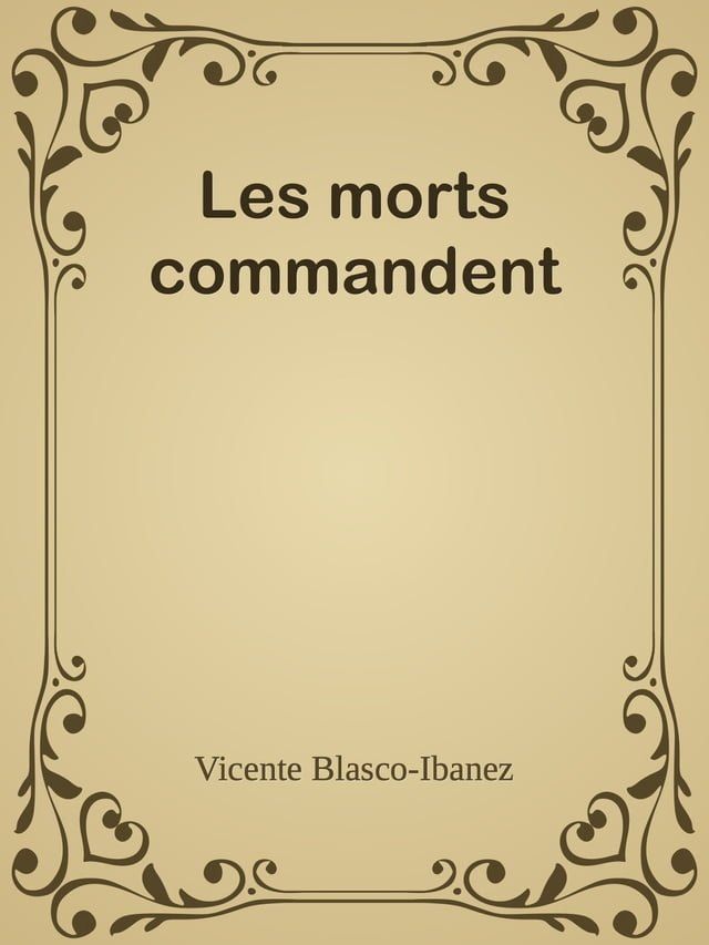  Les morts commandent(Kobo/電子書)