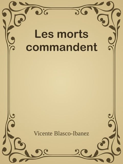 Les morts commandent(Kobo/電子書)