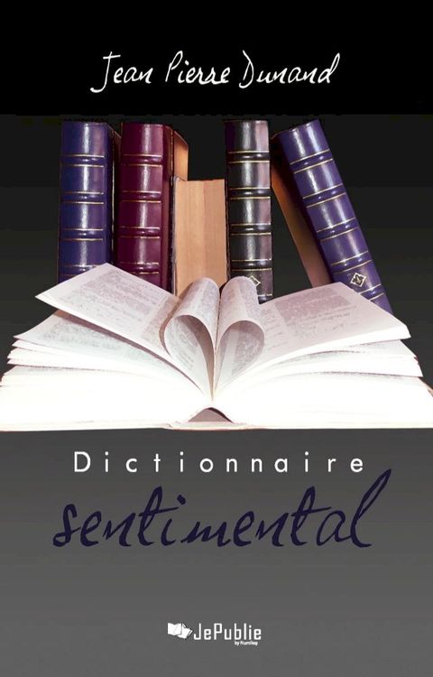 Dictionnaire sentimental(Kobo/電子書)