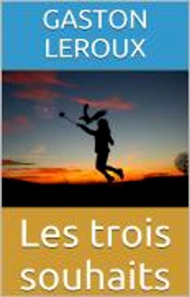  Les trois souhaits(Kobo/電子書)