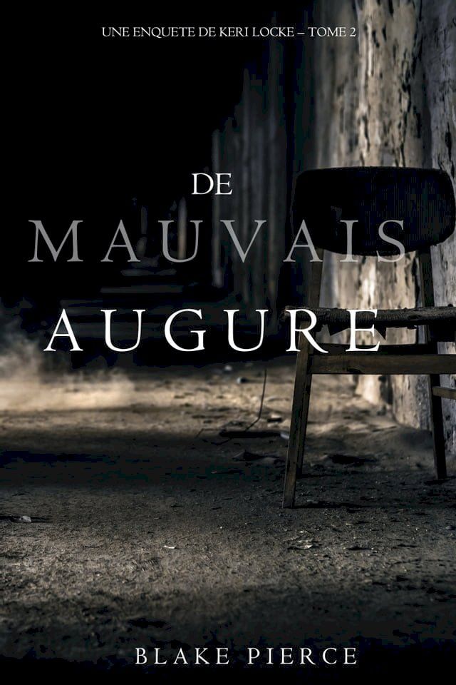  De mauvais augure (Une Enquête de Keri Locke — tome 2)(Kobo/電子書)