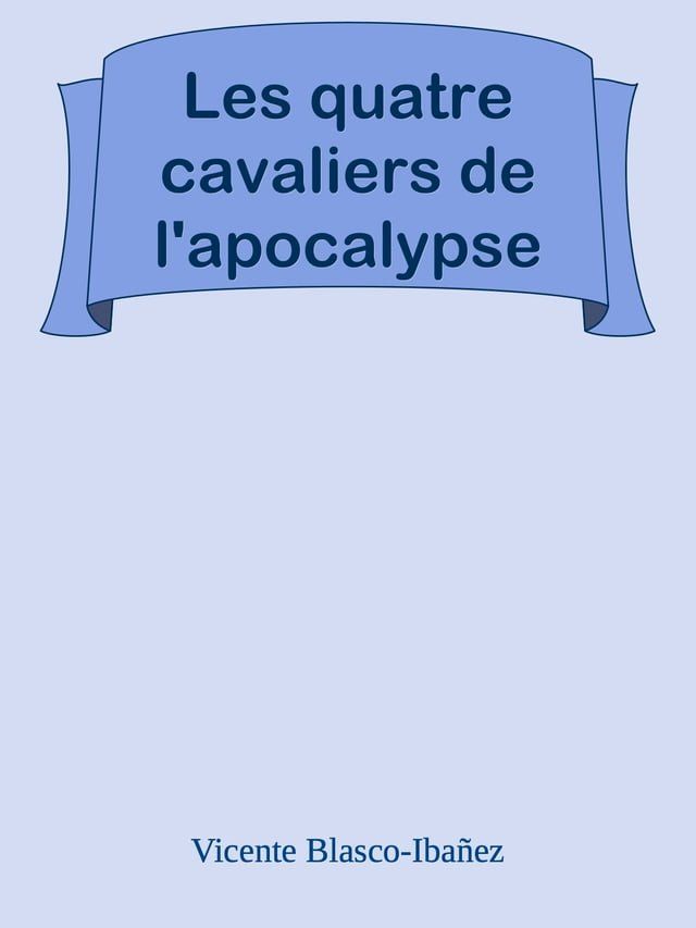  Les quatre cavaliers de l'apocalypse(Kobo/電子書)