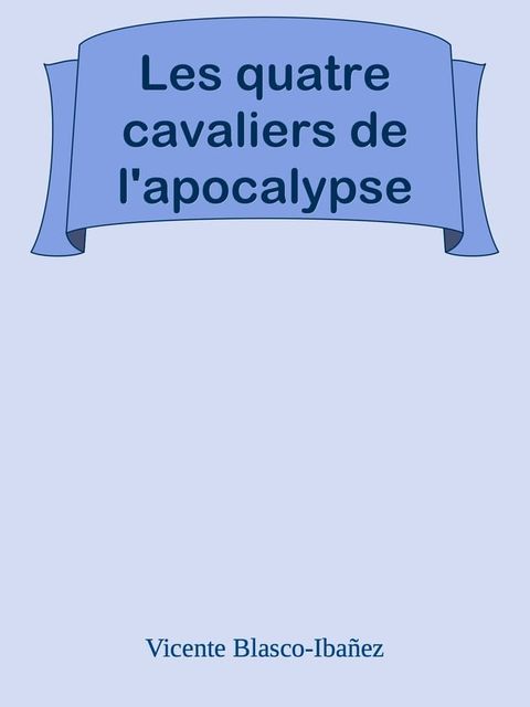 Les quatre cavaliers de l'apocalypse(Kobo/電子書)