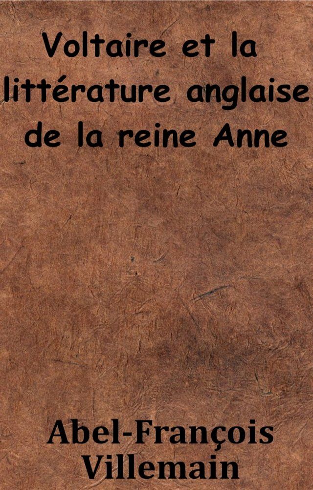  Voltaire et la littérature anglaise de la reine Anne(Kobo/電子書)