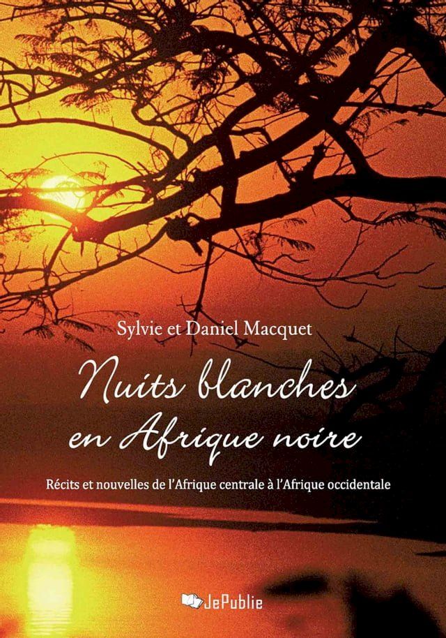  Nuits blanches en Afrique noire(Kobo/電子書)