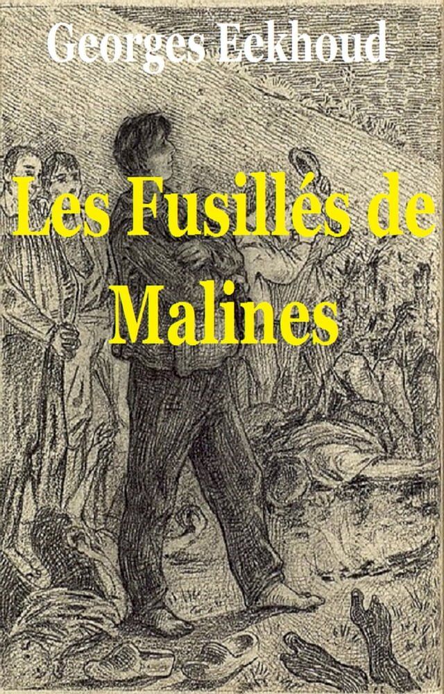  Les Fusill&eacute;s de Malines(Kobo/電子書)