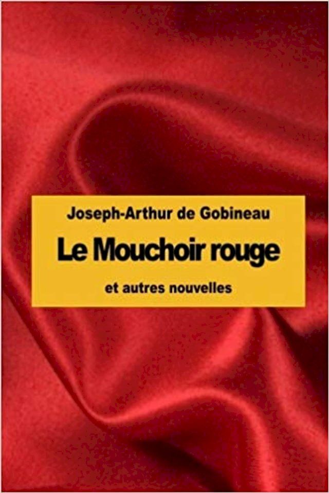  Le Mouchoir rouge et autres nouvelles(Kobo/電子書)