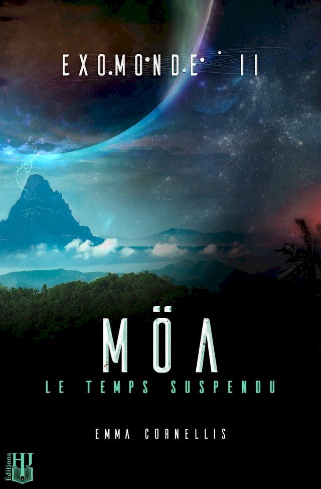  Exomonde - Livre II : Möa, le temps suspendu(Kobo/電子書)