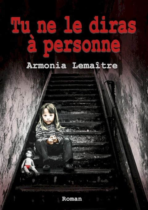 Tu ne le diras &agrave; personne(Kobo/電子書)