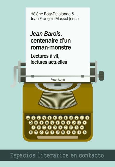 &laquo;Jean Barois&raquo;, centenaire d’un roman-monstre(Kobo/電子書)