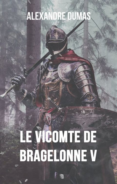 Le Vicomte de Bragelonne V(Kobo/電子書)