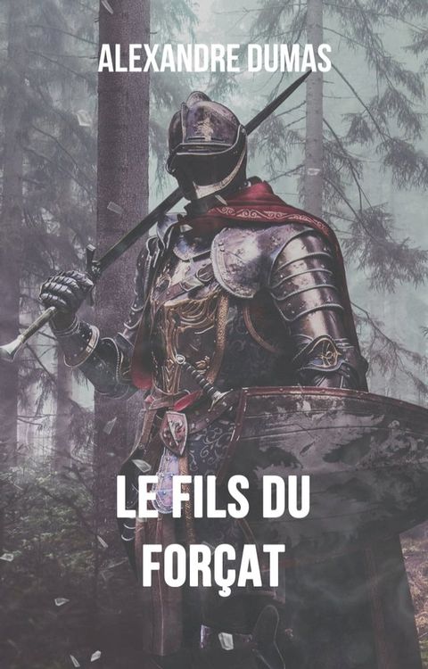 Le fils du for&ccedil;at(Kobo/電子書)