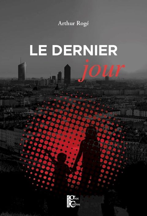 Le dernier jour(Kobo/電子書)