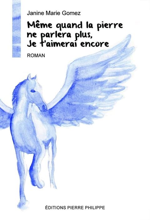 Même quand la pierre ne parlera plus, je t'aimerai encore(Kobo/電子書)