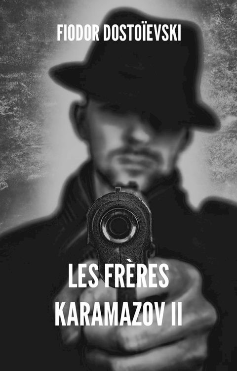 Les Fr&egrave;res Karamazov II(Kobo/電子書)