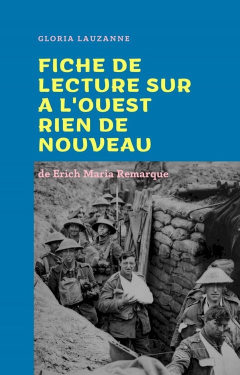 Fiche de lecture sur A l'ouest rien de nouveau de Erich Maria Remarque(Kobo/電子書)